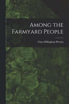 Among the Farmyard People 1