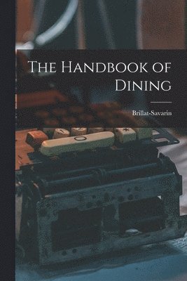 Handbook of Dining