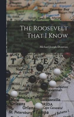 bokomslag Roosevelt That I Know