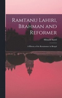 bokomslag Ramtanu Lahiri, Brahman and Reformer