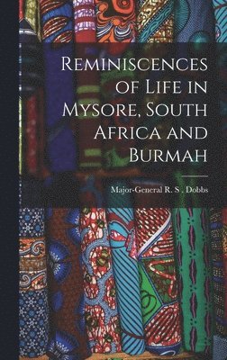 bokomslag Reminiscences of Life in Mysore, South Africa and Burmah