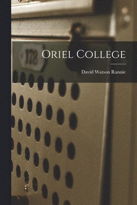 David Watson Rannie - Oriel College, Häftad