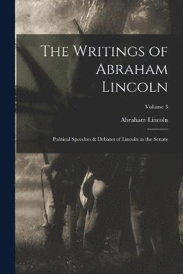 Abraham Lincoln - Writings of Abraham Lincoln, Häftad