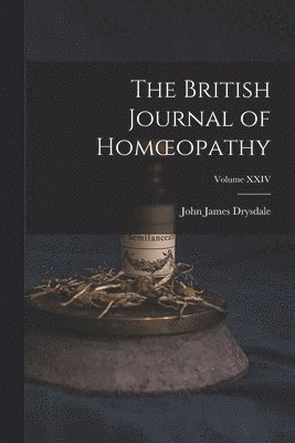 British Journal of Homoeopathy; Volume XXIV