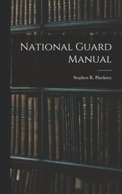 bokomslag National Guard Manual