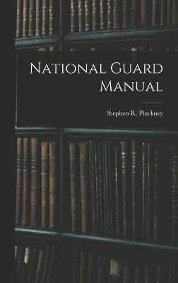 National Guard Manual 1