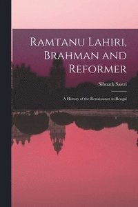 bokomslag Ramtanu Lahiri, Brahman and Reformer