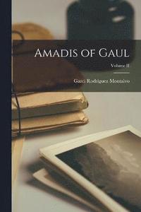 bokomslag Amadis of Gaul; Volume II