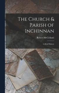 bokomslag The Church & Parish of Inchinnan