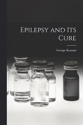 Epilepsy and its Cure 1