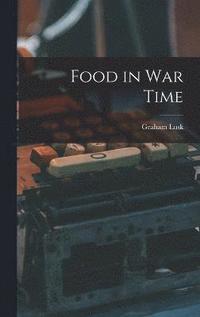 bokomslag Food in War Time
