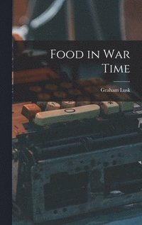 bokomslag Food in War Time