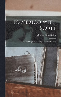 bokomslag To Mexico With Scott