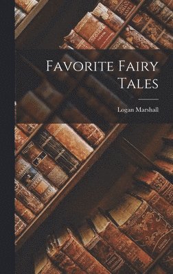 bokomslag Favorite Fairy Tales