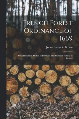 French Forest Ordinance of 1669 1