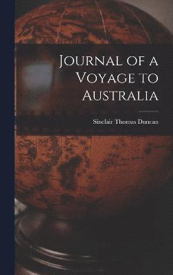 Journal of a Voyage to Australia 1