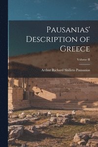 bokomslag Pausanias' Description of Greece; Volume II