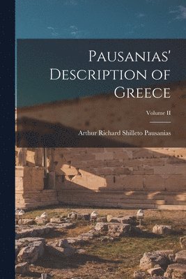 bokomslag Pausanias' Description of Greece; Volume II