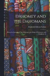 bokomslag Dahomey and the Dahomans