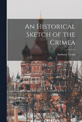 bokomslag Historical Sketch of the Crimea