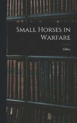 Small Horses in Warfare 1