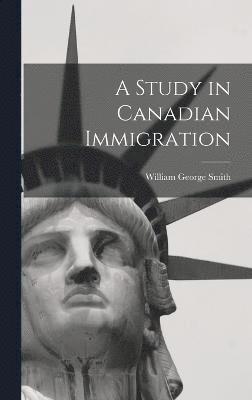 Study in Canadian Immigration 1