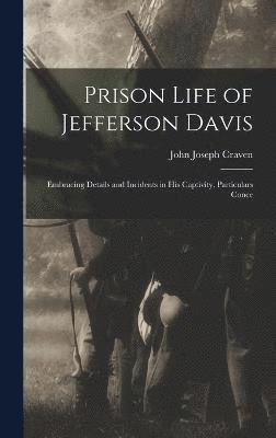 bokomslag Prison Life of Jefferson Davis