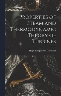 bokomslag Properties of Steam and Thermodynamic Theory of Turbines