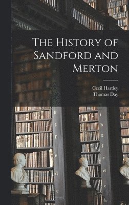 Thomas Day, Cecil Hartley - History of Sandford and Merton, Inbunden
