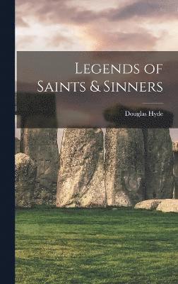 bokomslag Legends of Saints & Sinners