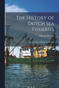 bokomslag The History of Dutch sea Fisheries