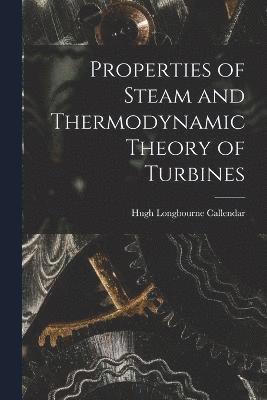 Properties of Steam and Thermodynamic Theory of Turbines 1