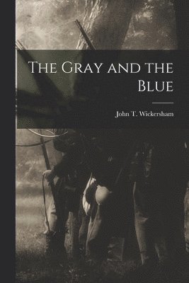 The Gray and the Blue 1