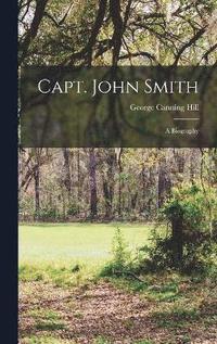 bokomslag Capt. John Smith; A Biography