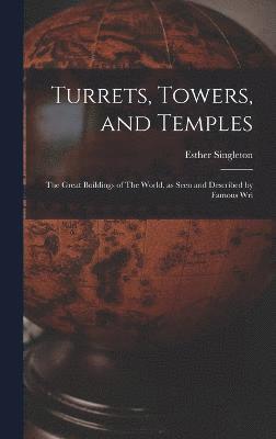 Turrets, Towers, and Temples 1