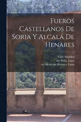 bokomslag Fueros Castellanos de Soria y Alcal de Henares