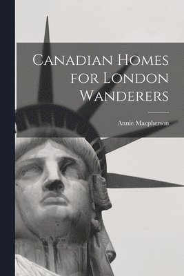 bokomslag Canadian Homes for London Wanderers