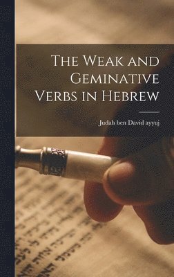 The Weak and Geminative Verbs in Hebrew 1