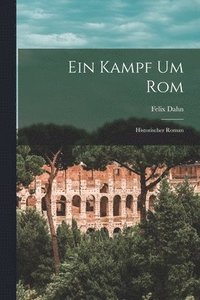 bokomslag Ein Kampf um Rom