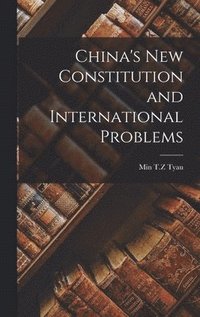 bokomslag China's New Constitution and International Problems