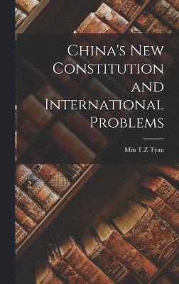 China's New Constitution and International Problems 1