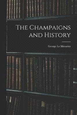 bokomslag The Champaigns and History