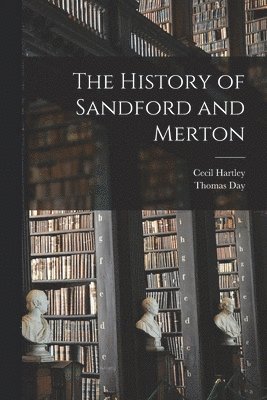 Thomas Day, Cecil Hartley - History of Sandford and Merton, Häftad