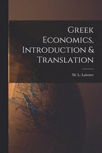 bokomslag Greek Economics, Introduction & Translation