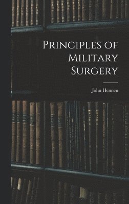 bokomslag Principles of Military Surgery