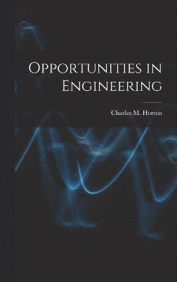 Opportunities in Engineering