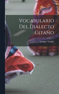 bokomslag Vocabulario Del Dialecto Gitano