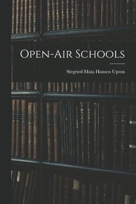 bokomslag Open-Air Schools