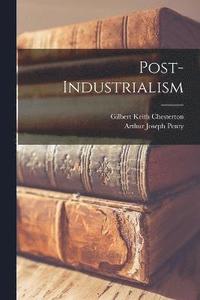 bokomslag Post-Industrialism