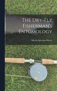 bokomslag The Dry-Fly Fisherman's Entomology